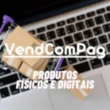 VendComPag – Divulgue seus produtos físicos ou digitais