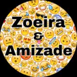 Zoeira & Amizade